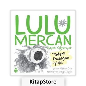 Lulu Mercan Hayatı Öğreniyor 2 Özkan Öze