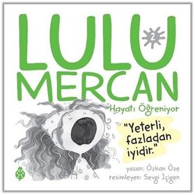 Lulu Mercan Hayatı Öğreniyor 2 Özkan Öze