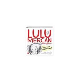 Lulu Mercan Hayatı Öğreniyor-5 Bunu Ona Yapamazsın! Uğurböceği Yayınları