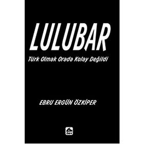 Lulubar - Ebru Ergün Özkiper
