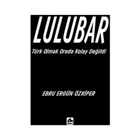 Lulubar - Ebru Ergün Özkiper