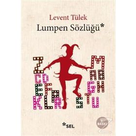 LUMPEN SÖZLÜĞÜ - LEVENT TÜLEK