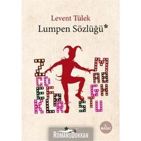 LUMPEN SÖZLÜĞÜ - LEVENT TÜLEK