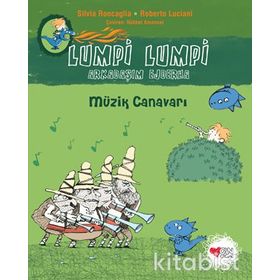 Lumpi Arkadaşım Ejderha 7 - Müzik Canavarı - Silvia Roncaglia