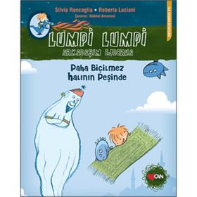 LUMPI LUMPI - ARKADAŞIM EJDERHA 1 PAHA BİÇİLMEZ HALININ PEŞİNDE - SILVIA RONCAGLIA