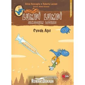 Lumpi Lumpi Arkadaşım Ejderha 3 - Eyvah Aşı! - Silvia Roncaglia