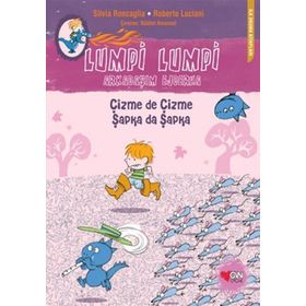 Lumpi Lumpi Arkadaşım Ejderha Çizme de Çizme Şapka da Şapka - Silvia Roncaglia; Roberto Luciani