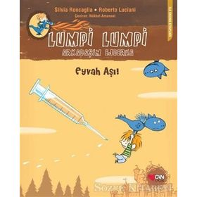 LUMPI LUMPI ARKADAŞIM EJDERHA EYVAH AŞI! - SILVIA RONCAGLIA;ROBERTA LUCIANI