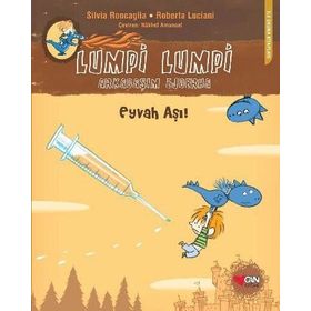 LUMPI LUMPI ARKADAŞIM EJDERHA EYVAH AŞI! - SILVIA RONCAGLIA;ROBERTA LUCIANI