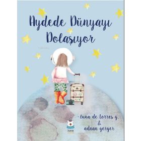 Luna Çocuk Yayınları Aydede Dünyayı Dolaşıyor
