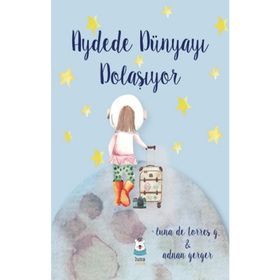 Luna Çocuk Yayınları Aydede Dünyayı Dolaşıyor