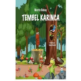 Luna Çocuk Yayınları Tembel Karınca