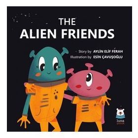 Luna Çocuk Yayınları The Alien Friends