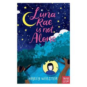 Luna Rae Is Not Alone-Nosy Crow Publishing