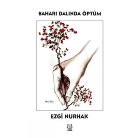 Luna Yayınları Baharı Dalında Öptüm