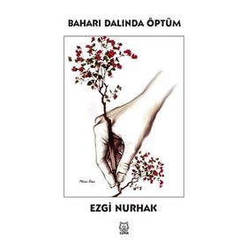 Luna Yayınları Baharı Dalında Öptüm