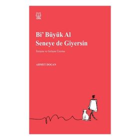 Luna Yayınları Bi Büyük Al Seneye de Giyersin