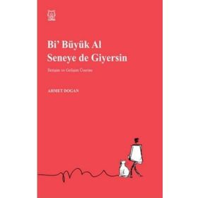 Luna Yayınları Bi Büyük Al Seneye de Giyersin