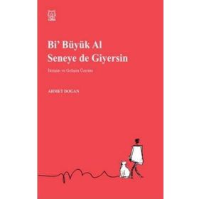 Luna Yayınları Bi Büyük Al Seneye de Giyersin