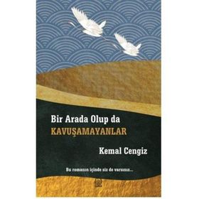 Luna Yayınları Bir Arada Olup da Kavuşamayanlar