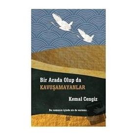 Luna Yayınları Bir Arada Olup da Kavuşamayanlar
