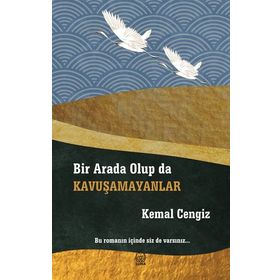 Luna Yayınları Bir Arada Olup da Kavuşamayanlar