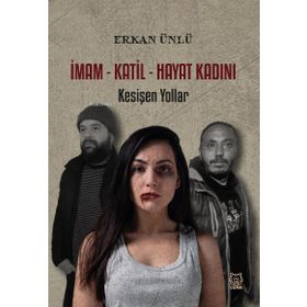 Luna Yayınları İmam Katil Hayat Kadını Kesişen Yollar