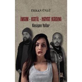 Luna Yayınları İmam Katil Hayat Kadını Kesişen Yollar