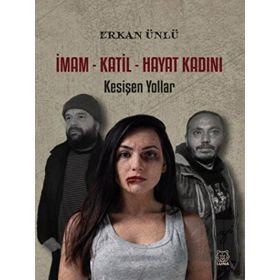 Luna Yayınları İmam Katil Hayat Kadını Kesişen Yollar