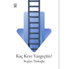 Luna Yayınları Kaç Kere Vazgeçtin