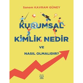 Luna Yayınları Kurumsal Kimlik Nedir ve Nasıl Olmalıdır?