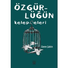 Luna Yayınları Özgürlüğün Kelepçeleri