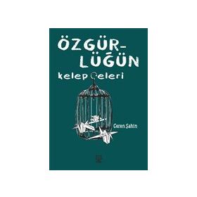 Luna Yayınları Özgürlüğün Kelepçeleri