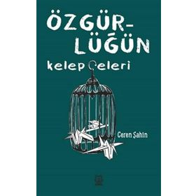 Luna Yayınları Özgürlüğün Kelepçeleri