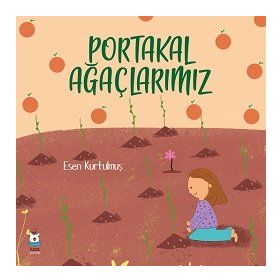 Luna Yayınları Portakal Ağaçlarımız