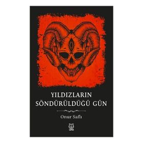 Luna Yayınları Yıldızların Söndürüldüğü Gün