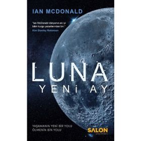 Luna : Yeni Ay - Ian Mcdonald