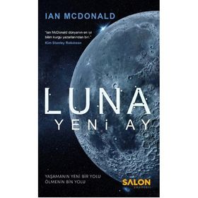Luna : Yeni Ay - Ian Mcdonald
