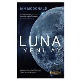 Luna : Yeni Ay - Ian Mcdonald