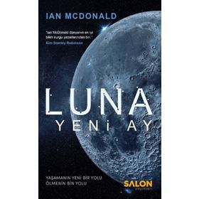 Luna : Yeni Ay - Ian Mcdonald