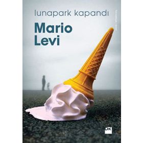 Lunapark Kapandı - Mario Levi