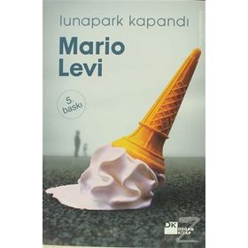 Lunapark Kapandı - Mario Levi