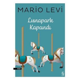 Lunapark Kapandı - Mario Levi
