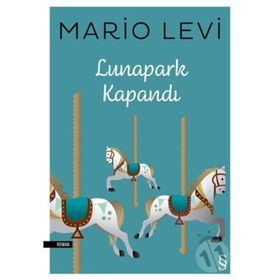Lunapark Kapandı - Mario Levi