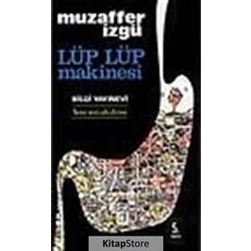 LÜP LÜP MAKİNASI - MUZAFFER İZGU