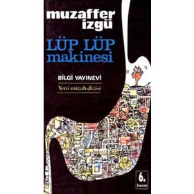 LÜP LÜP MAKİNASI - MUZAFFER İZGU