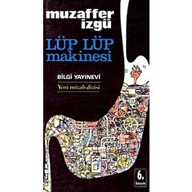 LÜP LÜP MAKİNASI - MUZAFFER İZGU