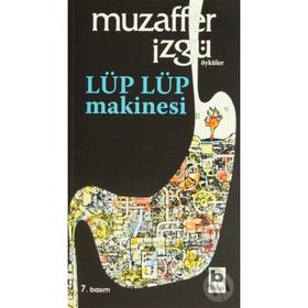 LÜP LÜP MAKİNASI - MUZAFFER İZGU