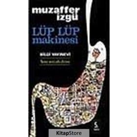 Lüp Lüp Makinesi - Muzaffer İzgü