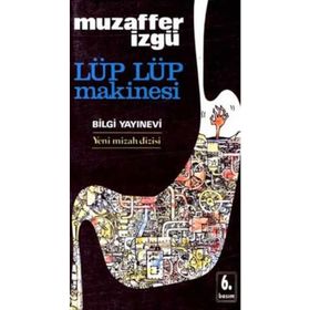 Lüp Lüp Makinesi - Muzaffer İzgü